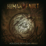 human fault – posledni propadne peklu/no nenie tadny krasne – lp